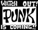 Watch out punk is coming.jpg